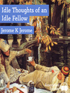 Idle Thoughts of an Idle Fellow (MP3)